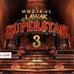 Muzikal Lawak Superstar 3(2022) Minggu Akhir